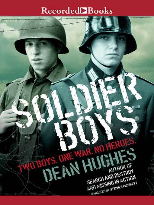 Title details for Soldier Boys by Dean Hughes - Available